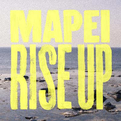 Rise Up By Mapei's cover