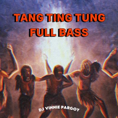 TANG TING TUNG FULL BASS's cover