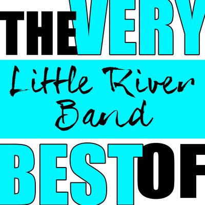 The Very Best of Little River Band (Live)'s cover