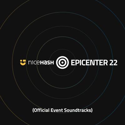 Nicehash Epicenter 22 (Official Event Soundtracks)'s cover