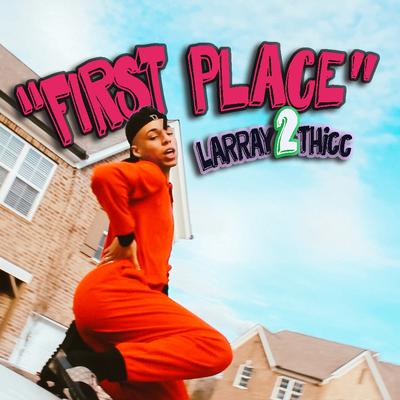 First Place By Larray's cover