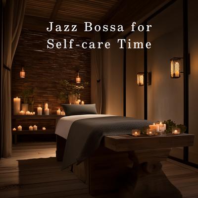 Jazz Bossa for Self-care Time's cover