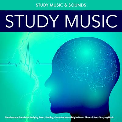 Study Music Thunderstorm By Study Music & Sounds's cover