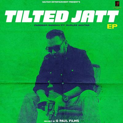 TILTED JATT EP's cover