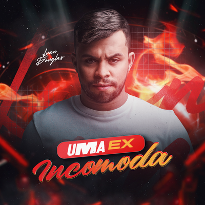 Uma Ex Incomoda's cover