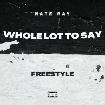 Whole Lot to Say (Freestyle)'s cover