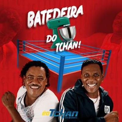 Batedeira do Tchan By É O Tchan's cover