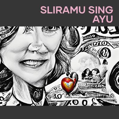 Sliramu Sing Ayu's cover