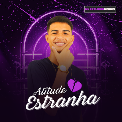 Atitude Estranha By Marcelinho Mendes's cover