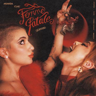 Femme Fatale (Júpiter) By Ananda, Clau's cover