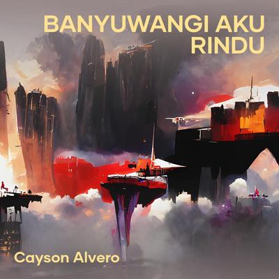 Banyuwangi Aku Rindu's cover