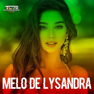 Melo De Lysandra (Reggae Version) By TDR DIVULGAÇÕES's cover