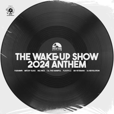 The Wake Up Show 2024 Anthem's cover