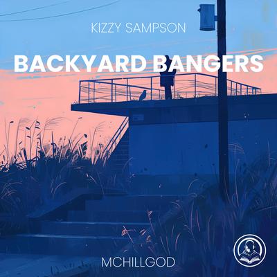 Backyard Bangers By Kizzy Sampson's cover