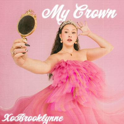 My Crown By XoBrooklynne's cover