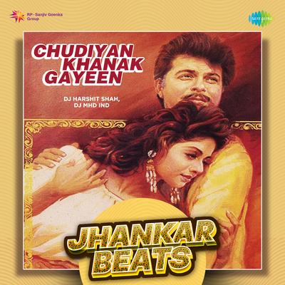 Chudiyan Khanak Gayeen - Jhankar Beats's cover