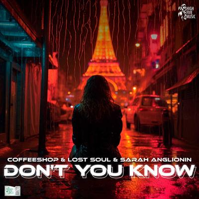 Don't You Know By Lost Soul, Coffeeshop, Sarah Anglionin's cover