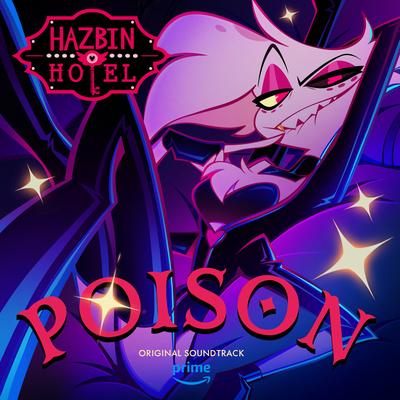 Poison (Hazbin Hotel Original Soundtrack)'s cover