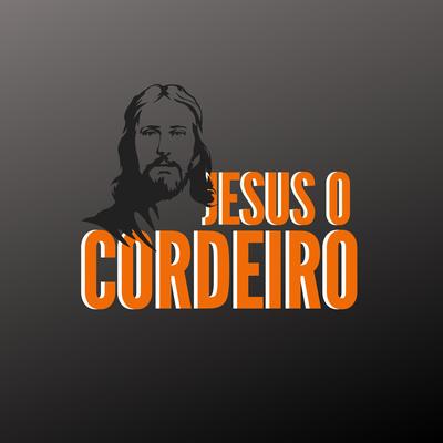 Jesus o Cordeiro's cover