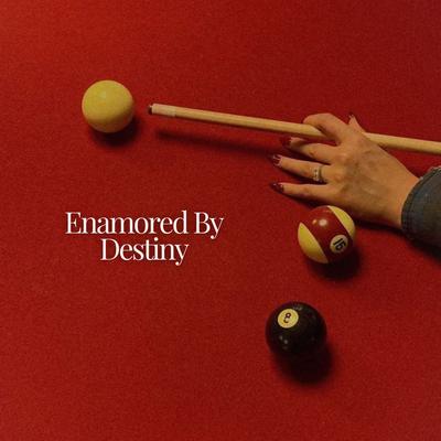 Enamored By Destiny's cover