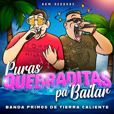 Banda Primos de Tierra Caliente's cover