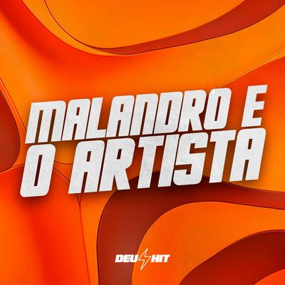 Malandro É o Artista's cover