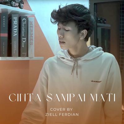 Cinta Sampai Mati (Cover) By Ziell Ferdian's cover