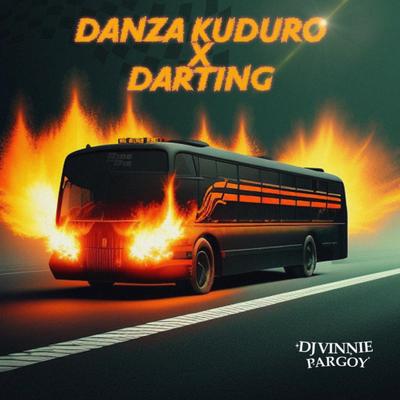 Danza Kuduro X Darting By DJ VINNIE PARGOY's cover