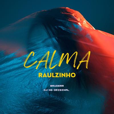 Calma Raulzinho's cover