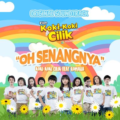 Oh Senangnya (Original Soundtrack Koki - Koki Cilik)'s cover