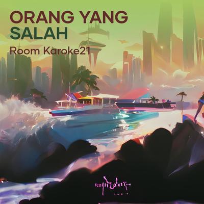 Orang Yang Salah's cover