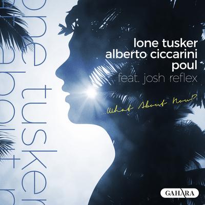 ...What About Now? By Lone Tusker, Alberto Ciccarini, Poul, Josh Reflex's cover