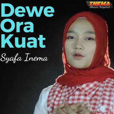 Dewe Ora Kuat's cover