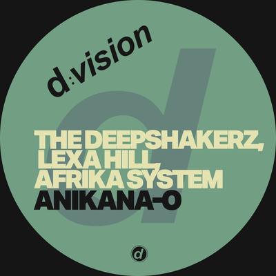 Anikana-O By The Deepshakerz, Lexa Hill, Afrika System's cover