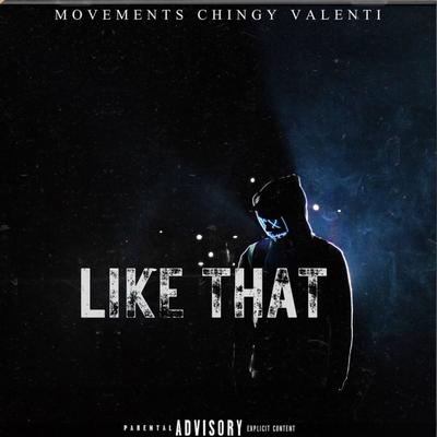 Like That By Movements, Chingy, Valenti's cover