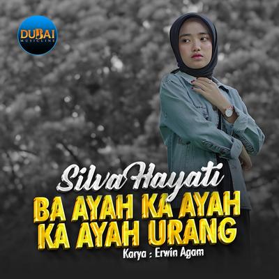 Ba Ayah Ka Ayah Urang By Silva Hayati's cover