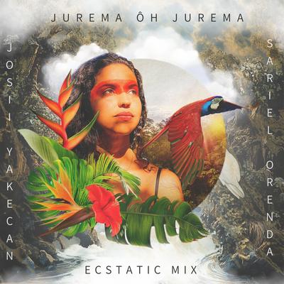 Jurema Ôh Jurema (Ecstatic Mix)'s cover