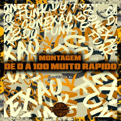 Montagem de 0 a 100 Muito Rapido (feat. mc l da 20) (feat. mc l da 20)'s cover