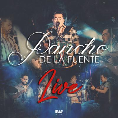 Pancho de la Fuente (Live)'s cover