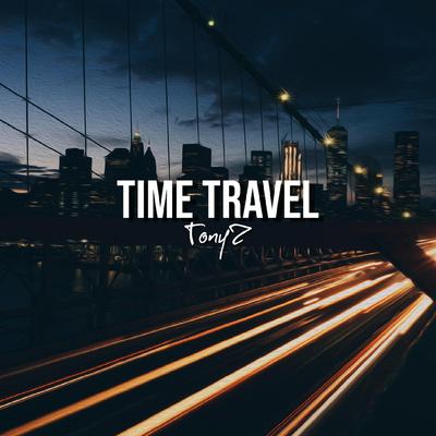 Time Travel By TonyZ's cover