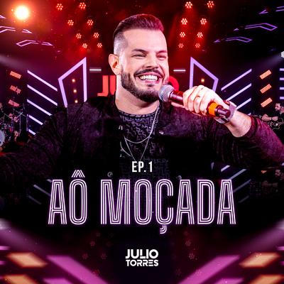 Aô Moçada (Ao Vivo) By Júlio Torres's cover