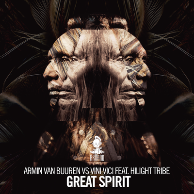 Great Spirit By Armin van Buuren, Vini Vici, Hilight Tribe's cover