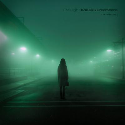 far light By dreambirds, Kazukii's cover