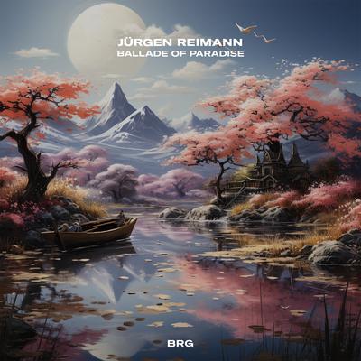 Ballade Of Paradise By Jürgen Reimann's cover