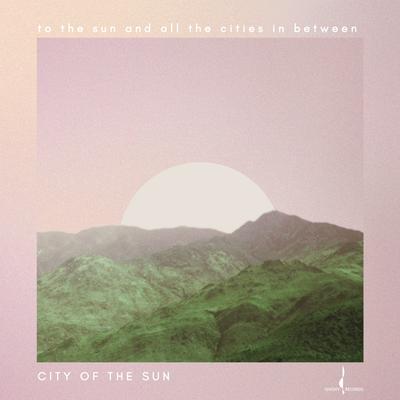 Everything By City of the Sun's cover