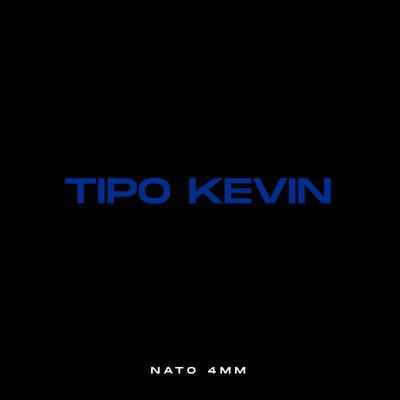 Tipo Kevin By Nato 4mm's cover