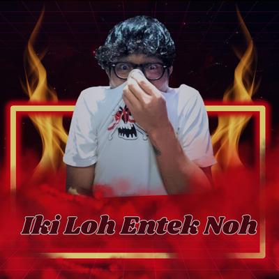 Iki Loh Entek Noh's cover