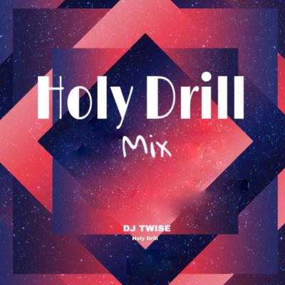 Holy Drill (Mix)'s cover