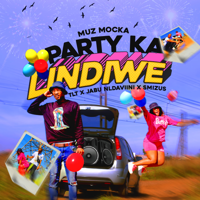 Party Ka Lindiwe's cover