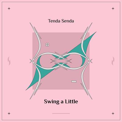 Swing a Little By Tenda Senda's cover